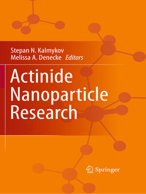 cover image of Actinide Nanoparticle Research